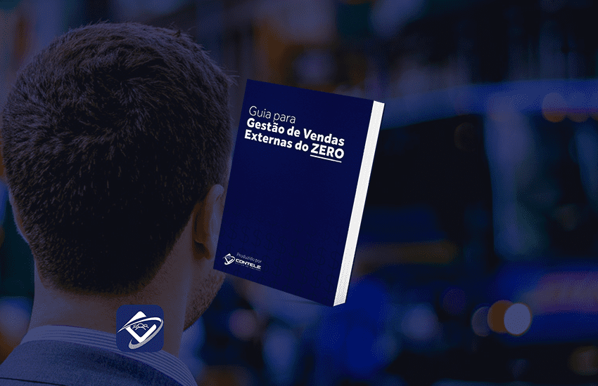 [Ebook] Guia para Gestão de Vendas Externas do ZERO